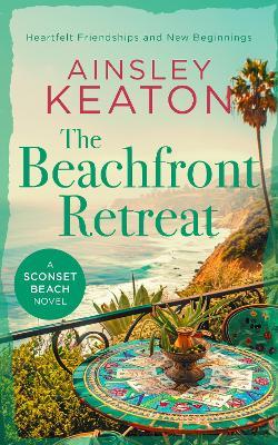 The Beachfront Retreat: A Sconset Beach novel  - Ainsley Keaton - cover