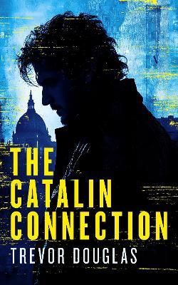 The Catalin Connection - Trevor Douglas - cover