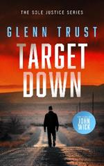 Target Down: A gripping crime thriller