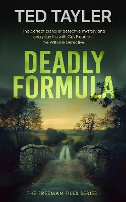 Deadly Formula: A Cold Case Murder Mystery Series - Ted Tayler - cover