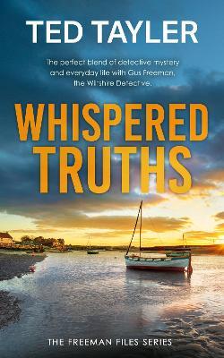 Whispered Truths: A Cold Case Murder Mystery Series - Ted Tayler - cover