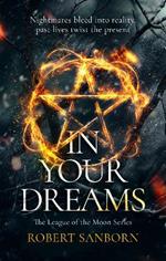 In Your Dreams: A Fast-paced Urban Fantasy Witchcraft Thriller