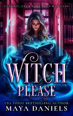 Witch Please - Maya Daniels - cover