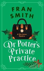 Dr Potter's Private Practice: A Cozy Historical Mystery