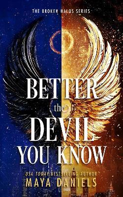 Better The Devil You Know - Maya Daniels - cover