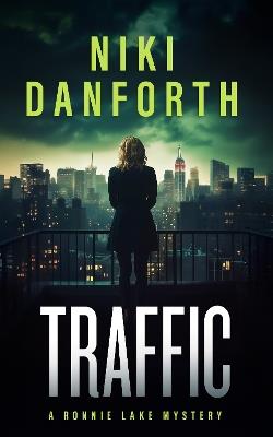 Traffic: A page-turning mystery series - Niki Danforth - cover