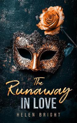 The Runaway In Love: A gripping Bratva love story - Helen Bright - cover