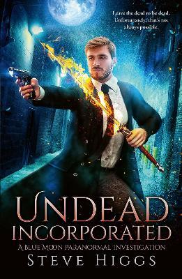 Undead Incorporated - Steve Higgs - cover