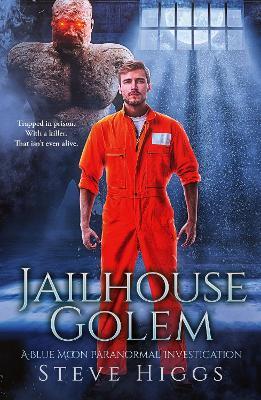 Jailhouse Golem - Steve Higgs - cover