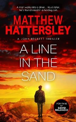 A Line in the Sand: A John Beckett Thriller - Matthew Hattersley - cover
