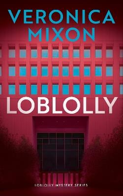 Loblolly - Veronica Mixon - cover
