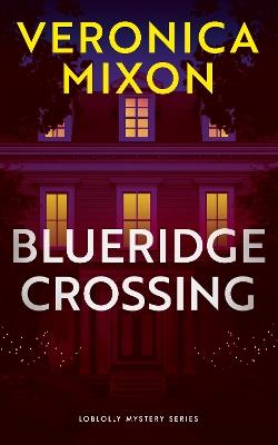 BlueRidge Crossing - Veronica Mixon - cover