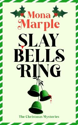 Slay Bells Ring - Mona Marple - cover