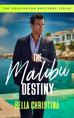 The Malibu Destiny - Bella Christina - cover