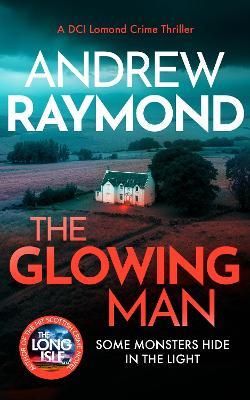 The Glowing Man - Andrew Raymond - cover