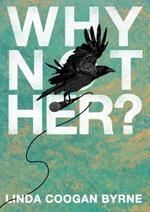Why Not Her? A Manifesto For Culture Change