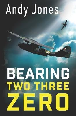Bearing Two Three Zero - Andy Jones - cover