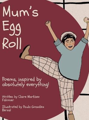 Mum's Egg Roll - Claire Martínez Falconer - cover