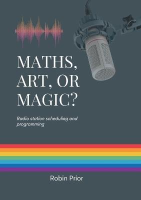 Maths, Art or Magic? - Robin P Prior - cover