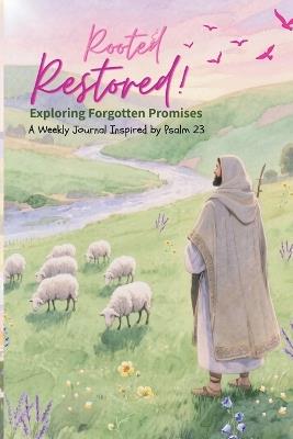 Rooted & Restored: Exploring forgotten promises - Literary Beginnings - cover