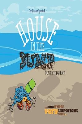 House in the Dump: …and other very important tales. - Peter Willment - cover