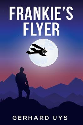 Frankie's Flyer - Gerhard Uys - cover