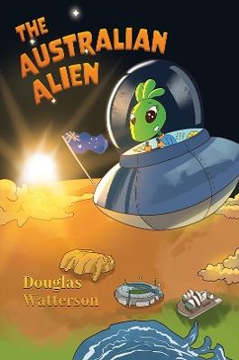 The Australian Alien - Douglas Watterson - cover