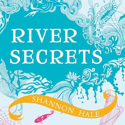 River Secrets