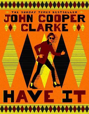 Have It - John Cooper Clarke - cover