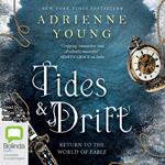 Tides and Drift