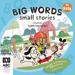 Big Words, Small Stories: Abigail and Davey's Adventures Collection 1