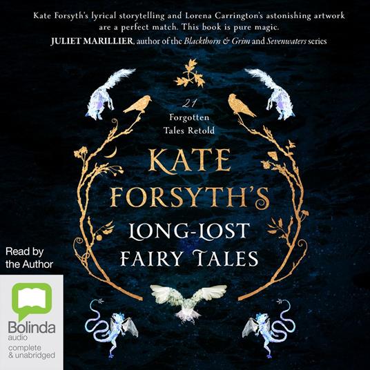 Kate Forsyth's Long-Lost Fairy Tales