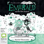 Emerald and the New Arrival