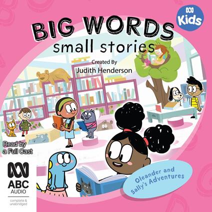 Big Words, Small Stories: Oleander and Sally's Adventures