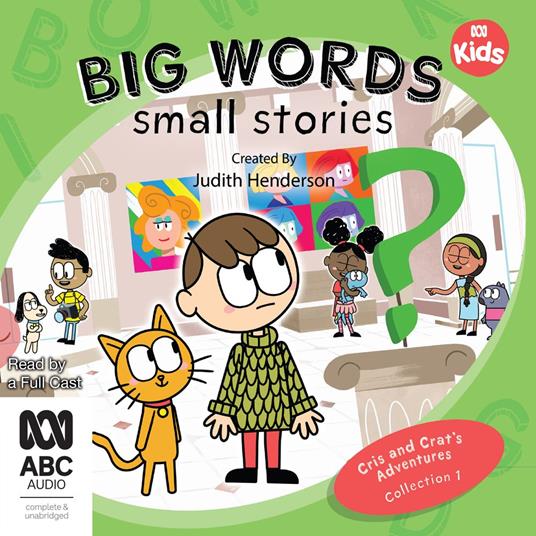 Big Words, Small Stories: Cris and Crat's Adventures Collection 1