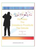 Mannaka The Dreadlock Prostitute The Debate