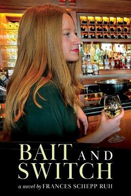 Bait and Switch - Frances Schepp Ruh - cover
