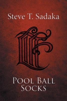 Pool Ball Socks - Steve T Sadaka - cover