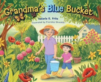 Grandma's Blue Bucket - Valerie E Fritz - cover