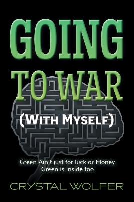 Going To War: (With Myself) - Crystal Wolfer - cover