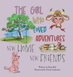 The Girl Who Loved Adventures: New Home New Friends