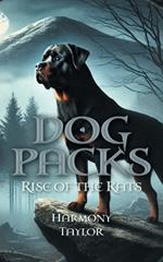 Dog Packs: Rise of the Rats