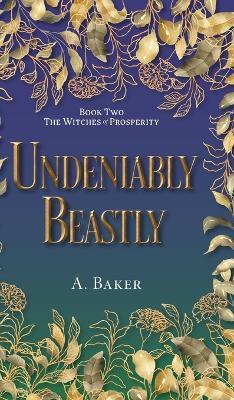 Undeniably Beastly - A Baker - cover