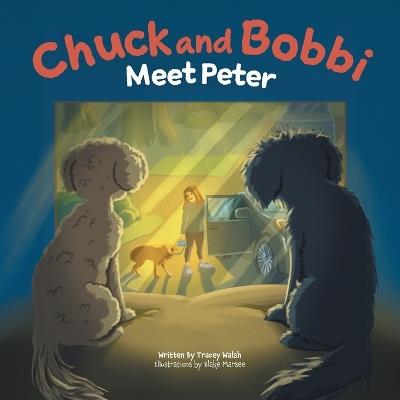 Chuck and Bobbi: Meet Peter - Tracey Walsh - cover