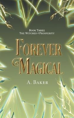 Forever Magical - A Baker - cover