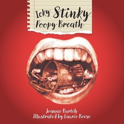 Icky Stinky Poopy Breath - Joanne Burtch - cover