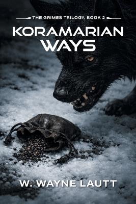 Koramarian Ways - W Wayne Lautt - cover