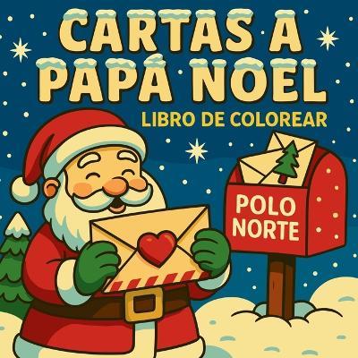 Cartas a Papá Noel - Libro de colorear - Chris Martin - cover