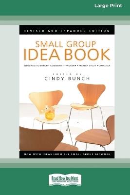 Small Group Idea Book [LP 16 Pt Edition] - Cindy Bunch - cover