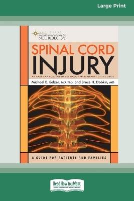 Spinal Cord Injury: A Guide for Patients and Families [LP 16 Pt Edition] - Michael E Selzer - cover